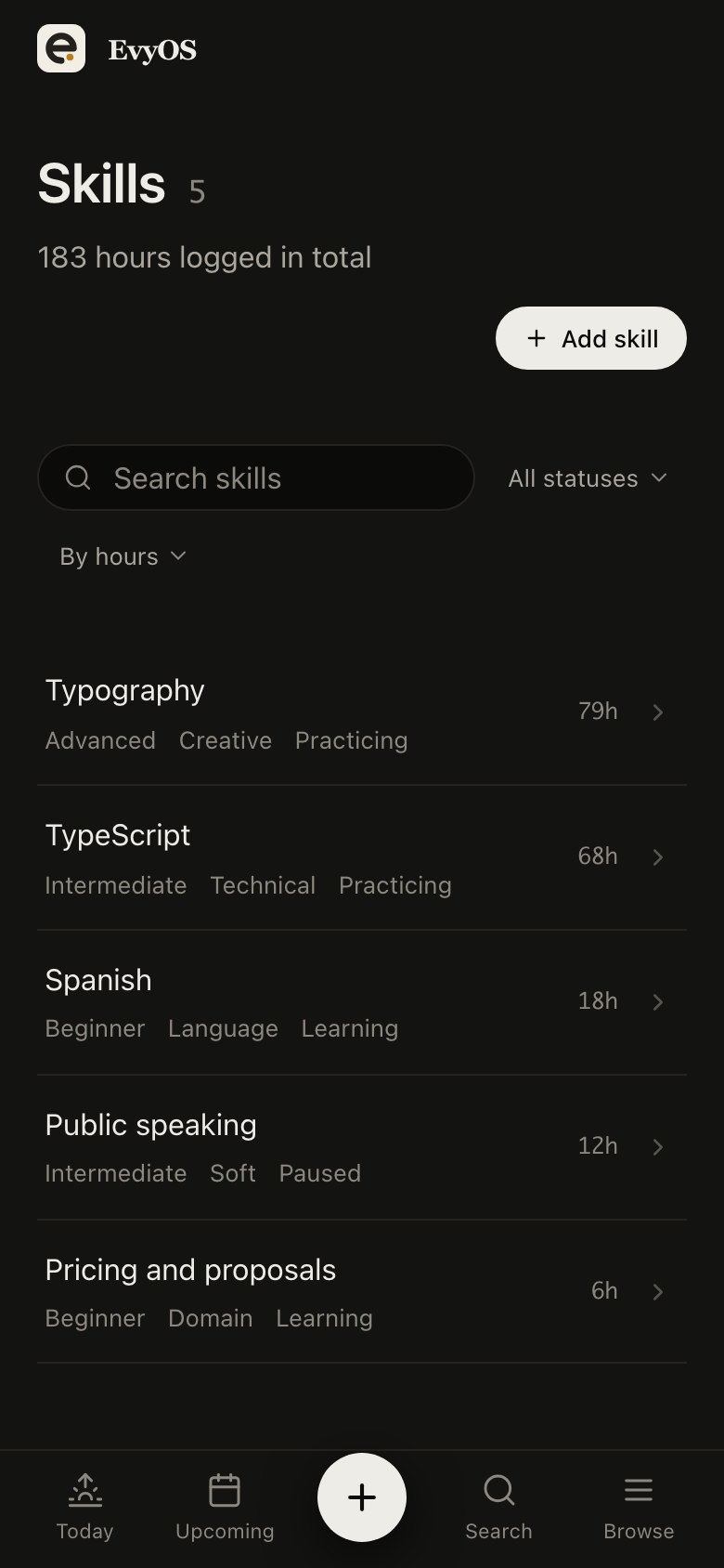 The skills list in EvyOS: 5 skills sorted by hours, each with its category, current level, status and hours logged, under a running total of 183 hours, on a phone